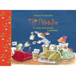 Carte Tifi Papadie - O noapte fantomatica la gradinita, Editura DPH