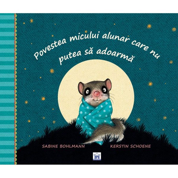 Carte Povestea micului alunar care nu putea sa adoarma, Editura DPH