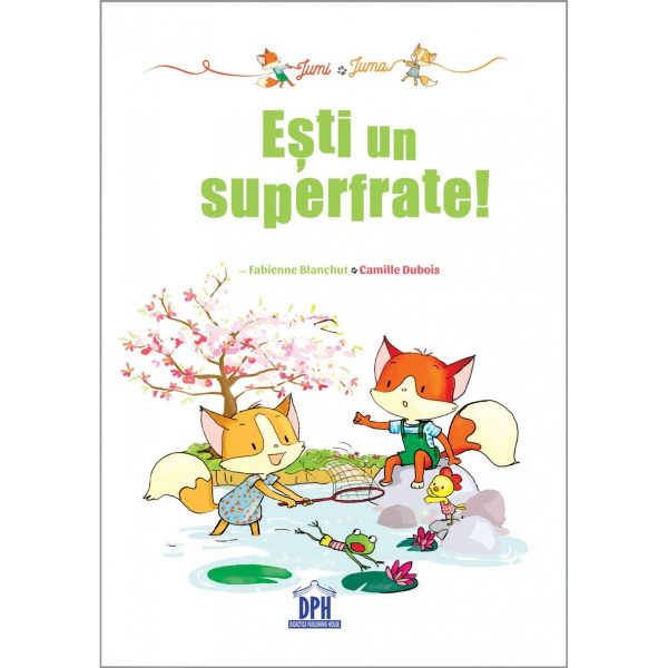 Carte Jumi si Juma: esti un superfrate!, Editura DPH