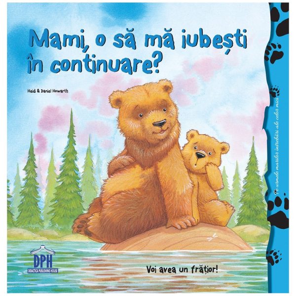 Carte Mami, o sa ma iubesti in continuare? Editura DPH