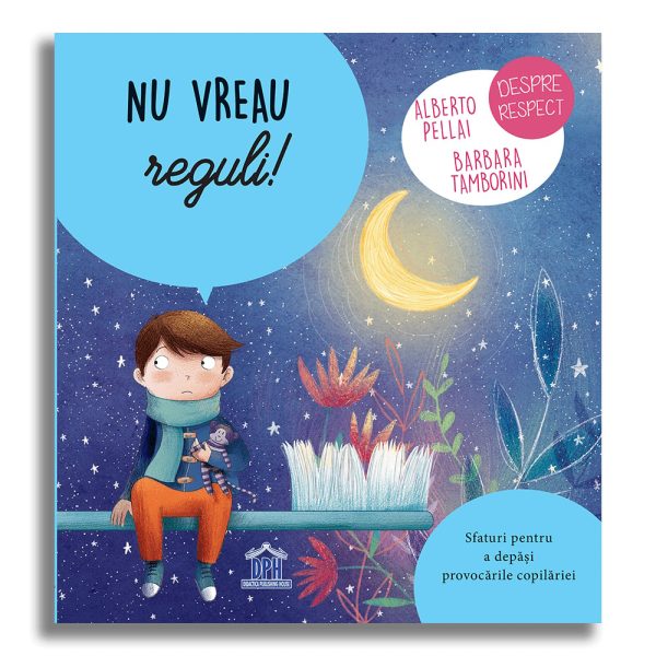 Carte Nu vreau reguli!, Editura DPH