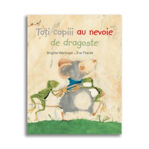 Carte Toti copii au nevoie de dragoste, Editura DPH