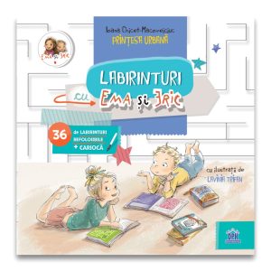 Labirinturi cu Ema si Eric, Ioana Chicet-Macoveiciuc