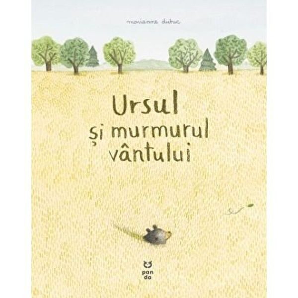 Ursul si murmurul vantului, Marianne Dubuc
