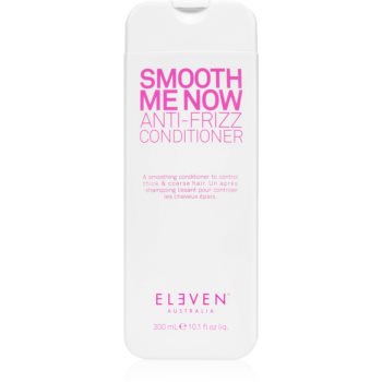 Eleven Australia Smooth Me Now Anti-Frizz Conditioner balsam pentru netezirea părului indisciplinat
