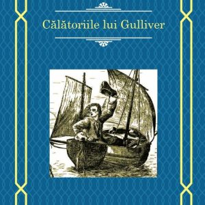 Calatoriile lui Gulliver, Jonathan Swift