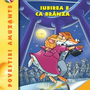 Iubirea e ca branza, Geronimo Stilton