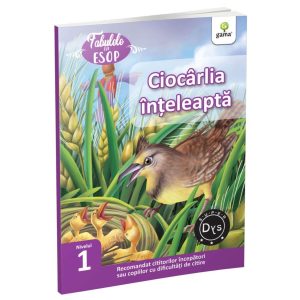 Ciocarlia inteleapta, Fabulele lui Esop, Nivelul 1