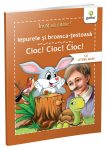 Invat sa citesc: Iepurele si broasca testoasa, Cioc!Cioc!Cioc!