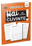 Hai sa scriem cuvinte! Primii pasi la scoala
