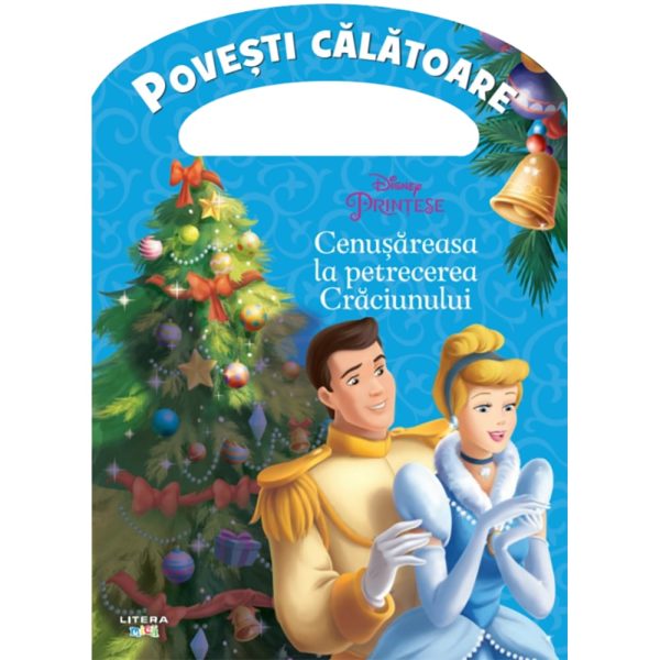 Carte Editura Litera, Disney Printese, Cenusareasa la petrecerea Craciunului