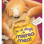 Nu va atingeti de mierea mea! Jane Chapman, Tim Warnes