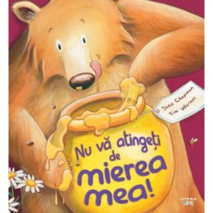 Nu va atingeti de mierea mea! Jane Chapman, Tim Warnes