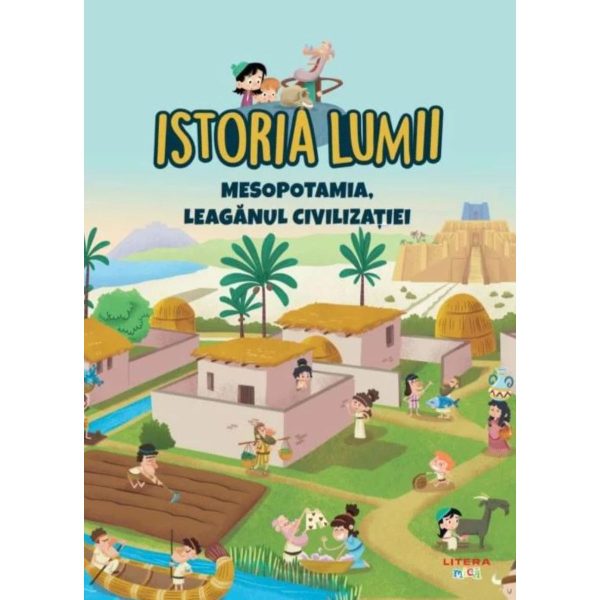 Istoria lumii, Mesopotamia, Leaganul Civilizatiei