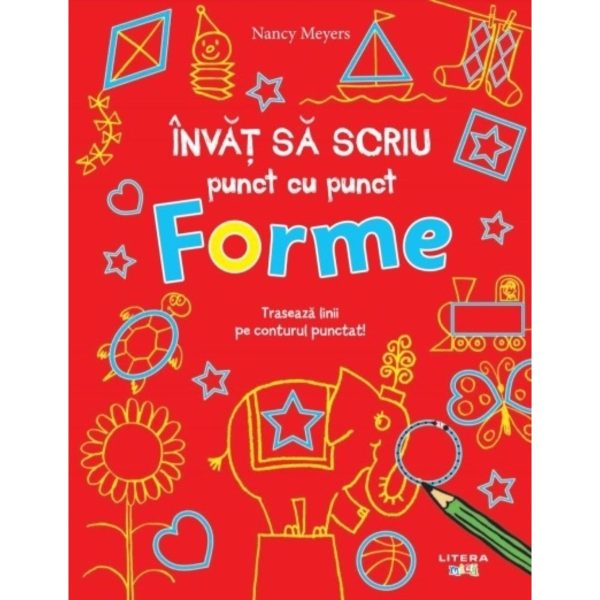 Invat sa scriu punct cu punct. Forme, Nancy Meyers