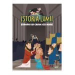 Istoria lumii, Europa lui Carol Cel Mare