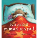 Nu exista monstri sub pat! Steve Smallman, Caroline Pedler