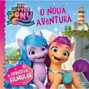 My Little Pony, O noua aventura, Povestea filmului