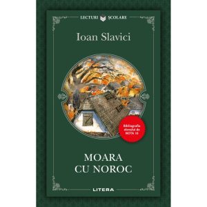 Moara cu noroc, Ioan Slavici, Editie noua