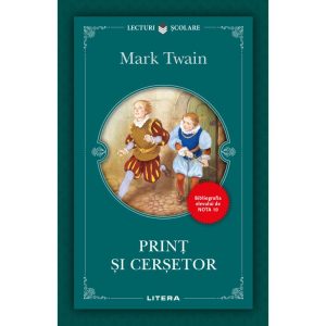 Print si cersetor, Mark Twain, Editie noua
