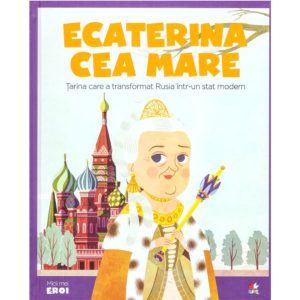 Micii eroi, Ecaterina Cea Mare