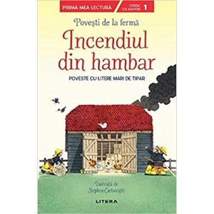 Povesti de la ferma. Incendiul din hambar