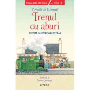 Povesti de la ferma. Trenul cu aburi