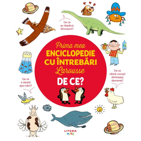 Prima mea enciclopedie cu intrebari Larousse, De ce?