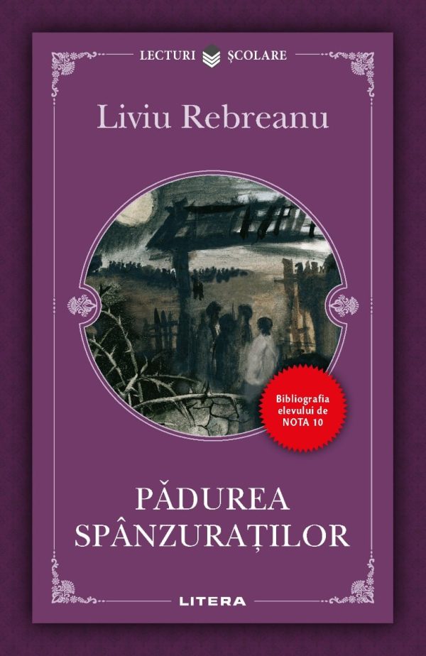 Padurea spanzuratilor, Liviu Rebreanu