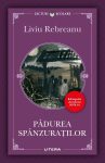 Padurea spanzuratilor, Liviu Rebreanu