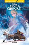 Disney. Regatul de gheata II. Prima mea lectura. Nivelul 3