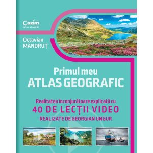 Primul meu atlas geografic, 40 de lectii video, Octavian Mandrut
