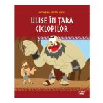 Mitologia. Ulise in Tara Ciclopilor