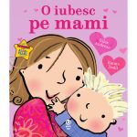 Carte Editura Pandora M, O iubesc pe mami, Giles Andreae