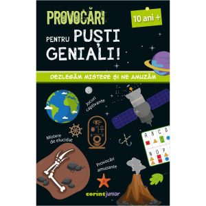 Provocari pentru pusti geniali, Dezlegam mistere si ne amuzam, 10 ani, Coline Creton, Remy Leglise