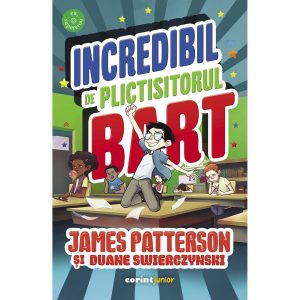 Incredibil de plictisitorul Bart, James Patterson, Duane Swierczynski