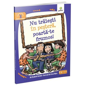 Nu traiesti in pestera, poarta-te frumos, Ajuta-te singur