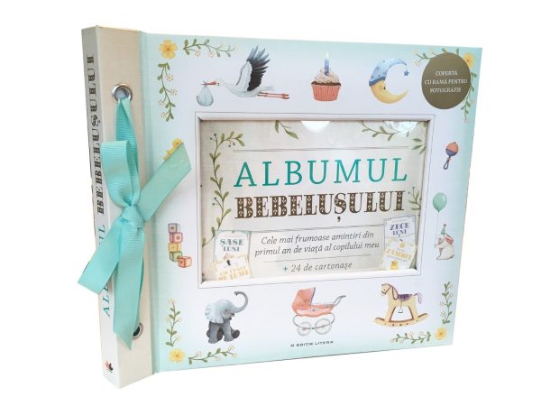 Albumul bebelusului. Cele mai frumoase amintiri din primul an de viata al copilului meu