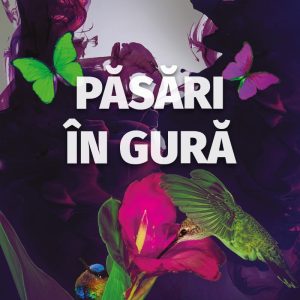 Pasari in gura, Samanta Schweblin