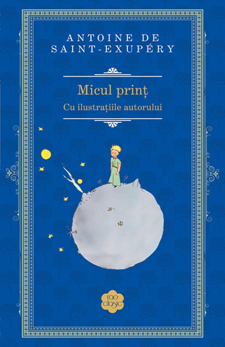 Micul print, Antoine de Saint Exupery