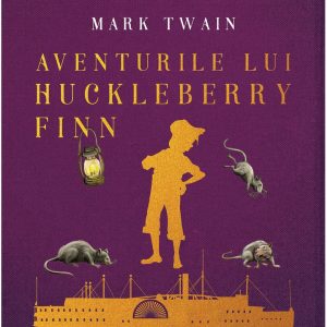 Aventurile lui Huckleberry Finn, Mark Twain