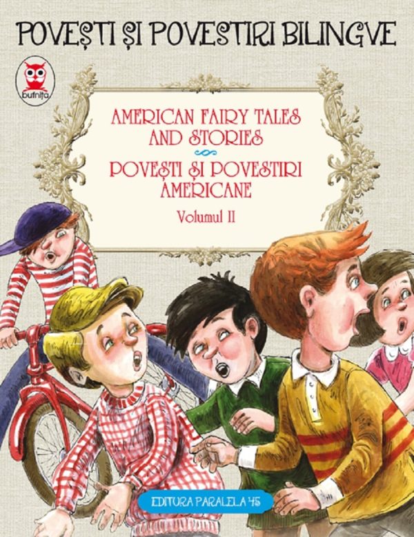 Basme bilingve americane. Vol. II, Nathaniel Hawthorne, L. Frank Baum