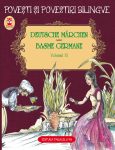 Basme bilingve germane. Vol. III, Fratii Grimm, Friedrich Hebbel, Wilhelm Hauff