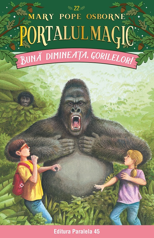 Buna dimineata, gorilelor! Portalul magic nr. 22, Mary Pope Osborne