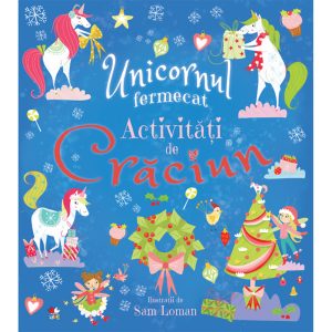 Carte Editura Litera, Unicornul fermecat, Activitati de Craciun