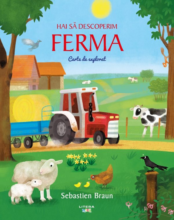 Hai sa descoperim ferma. Carte de explorat, Sebastien Braun