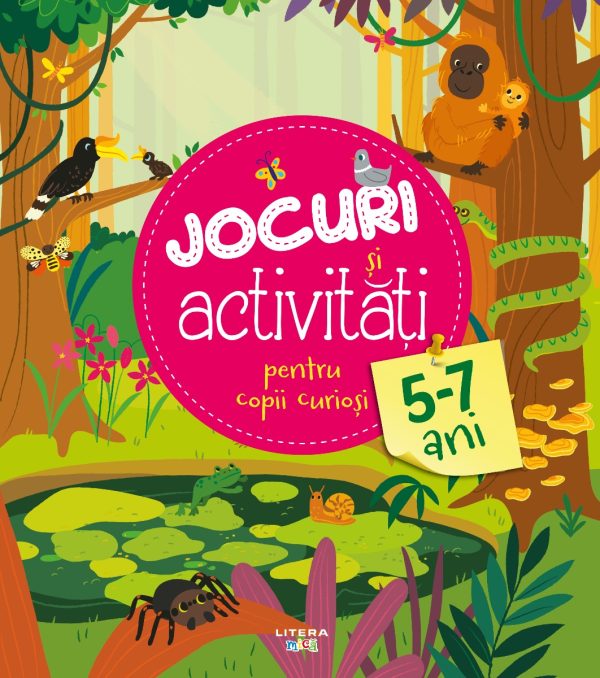Jocuri si activitati pentru copii curiosi, 5-7 ani
