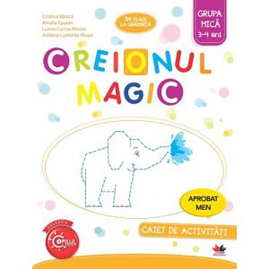 Creionul magic. Caiet de activitati. Grupa mica 3-4 ani