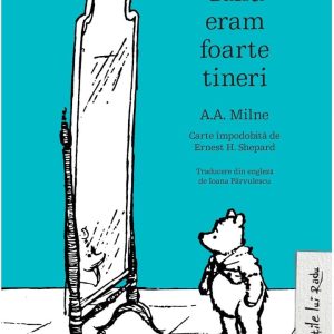 Cand eram foarte tineri, A.A. Milne