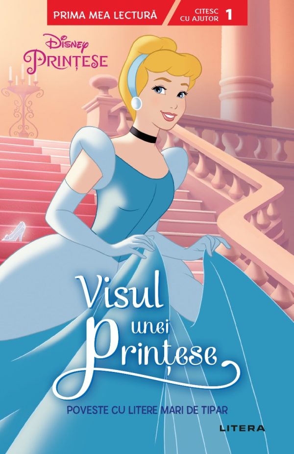 Disney Printese. Visul unei printese
